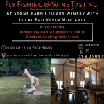 Wine & Fly FIshing Lesson with Top Water Trips & Stone Barn Cellars Winery