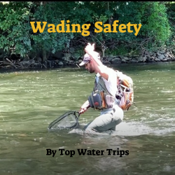 Wading Boots & How They Could KILL YOU 